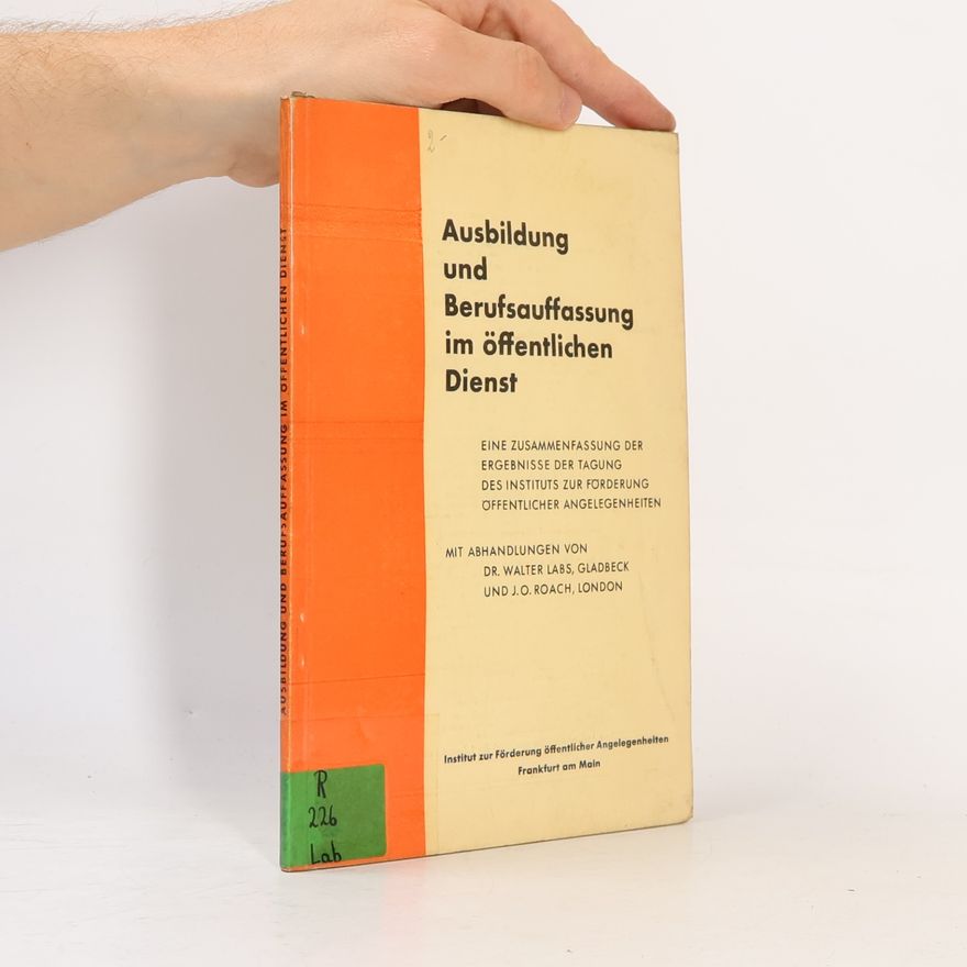 Various authors Ausbildung und Berufsauffassung im offentlichen Dienst