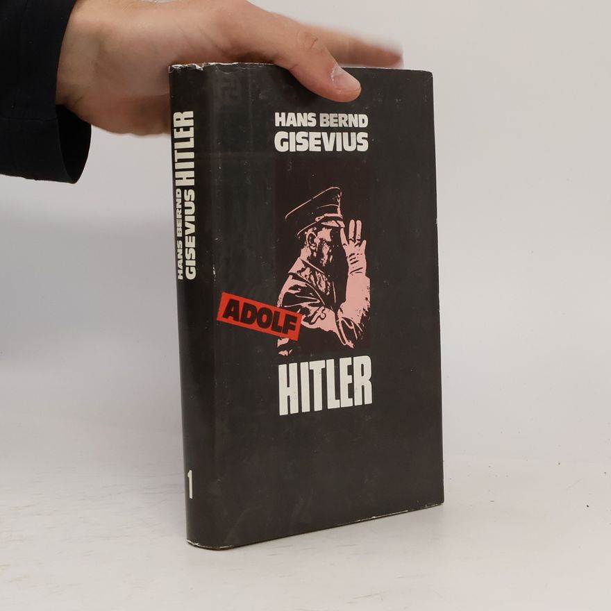 Hans Bernd Gisevius Adolf Hitler 1
