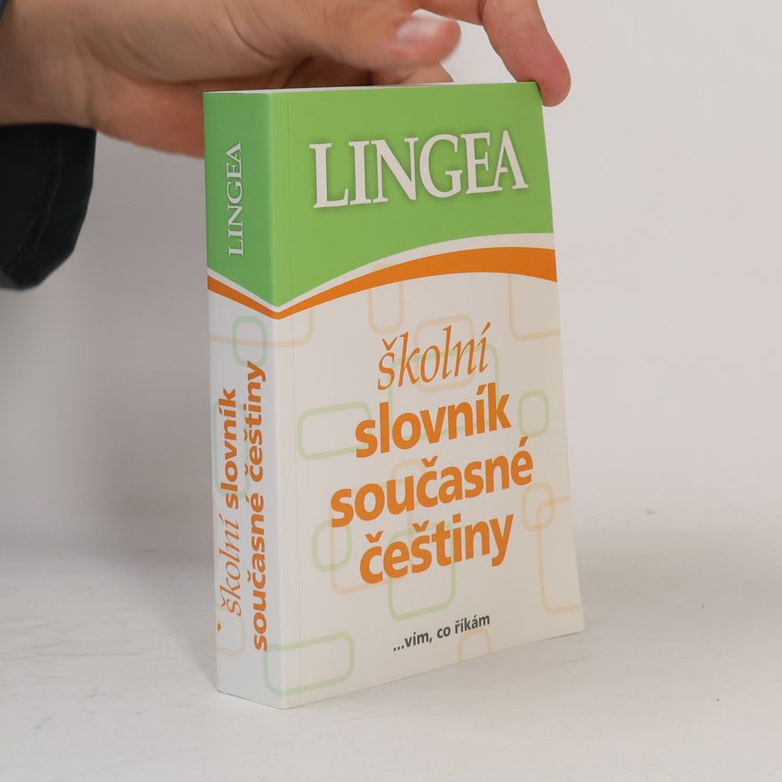Collectif d'auteurs Školní slovník současné češtiny