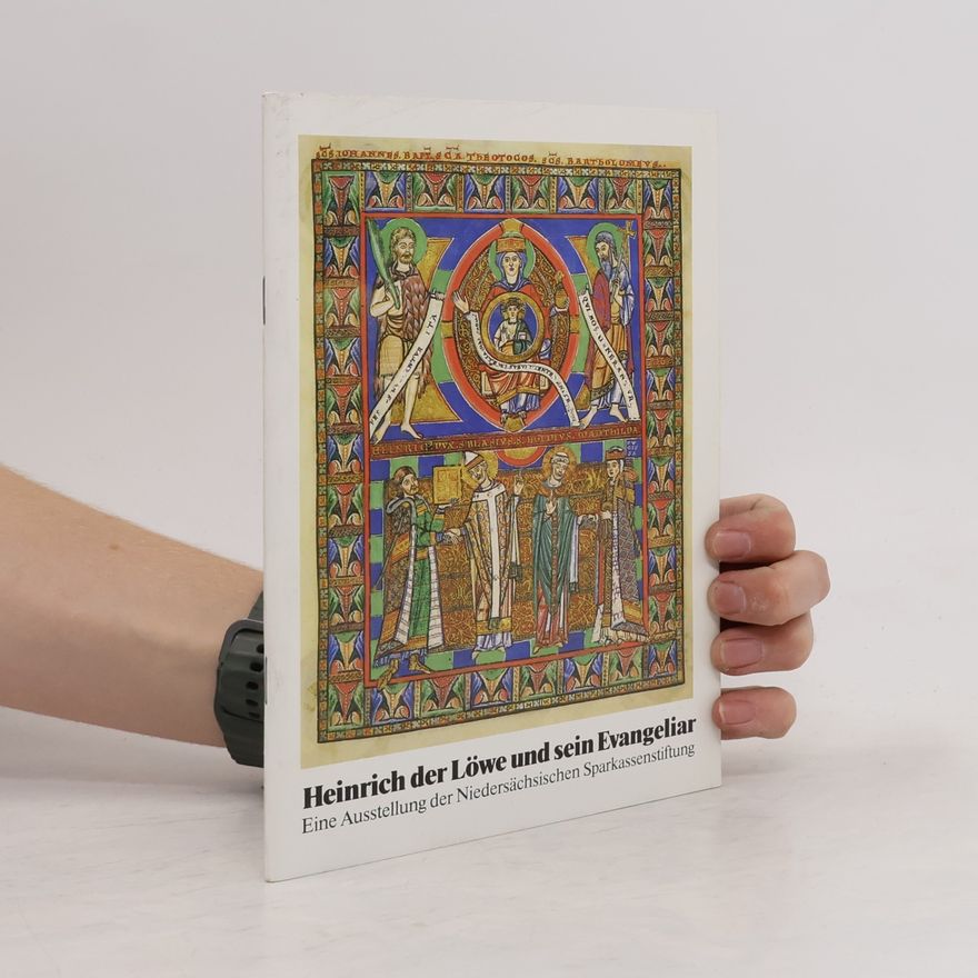 Various authors Heinrich der Löwe und sein Evangeliar