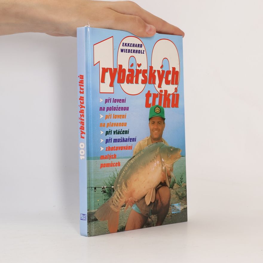 Ekkehard Wiederholz 100 rybářských triků