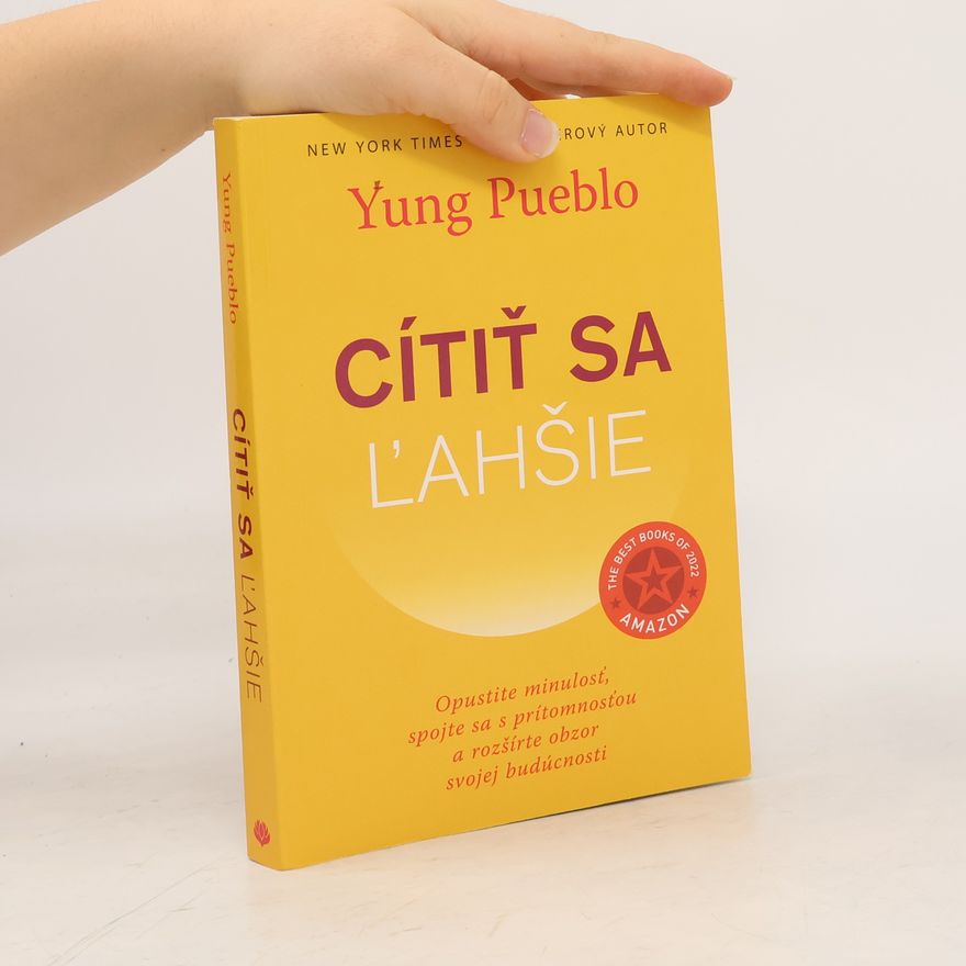 Yung Pueblo Cítiť sa ľahšie