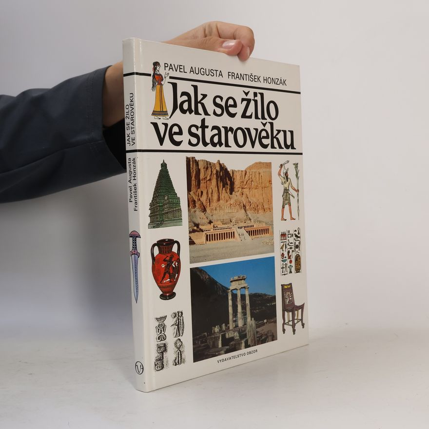 Pavel Augusta Jak se žilo ve starověku