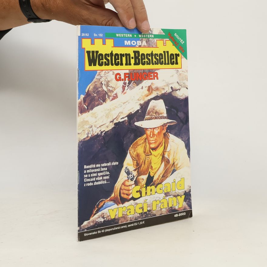 Gert Fritz Unger Western-Bestseller. Cincaid vrací rány