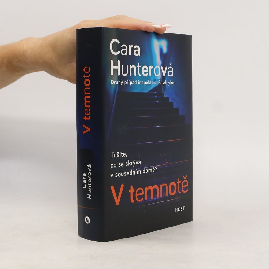 Cara Hunter V temnotě. Druhý příběh inspektora Fawleyho
