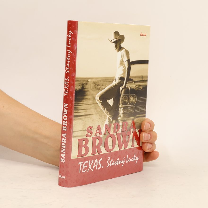Sandra Brown Texas : šťastný Lucky