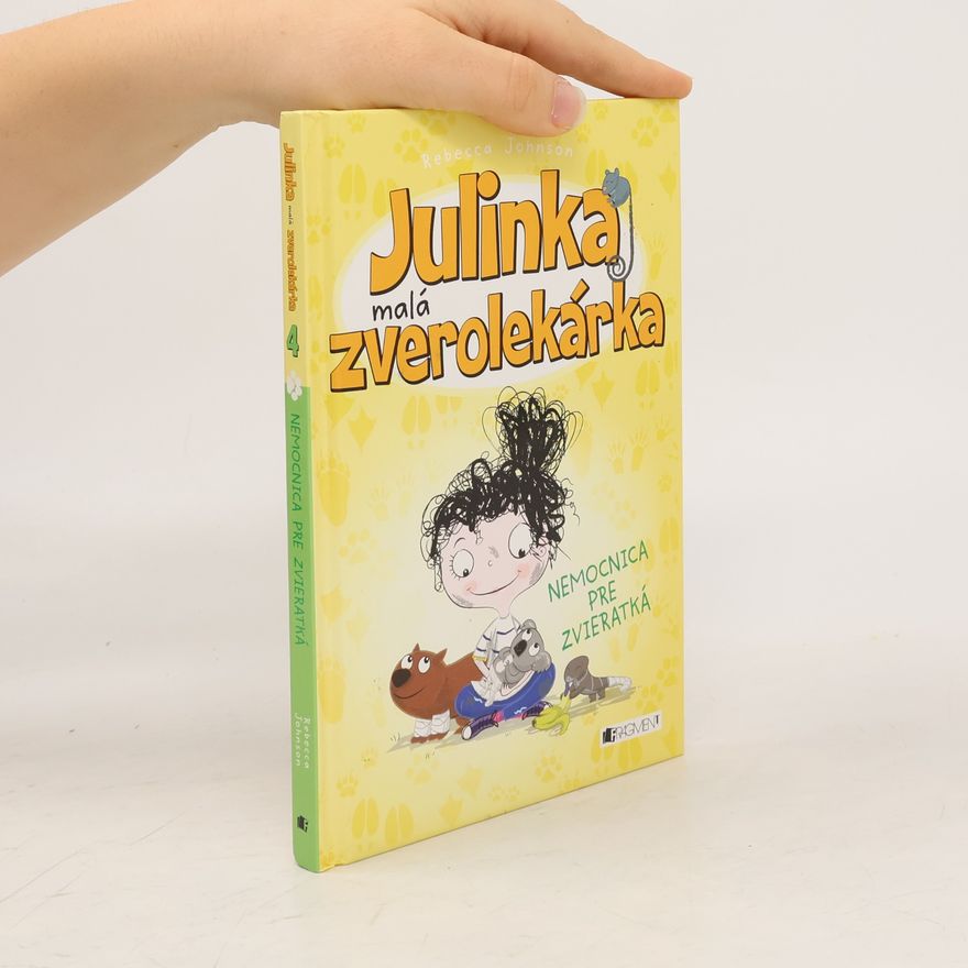 Rebecca Johnson Nemocnica pre zvieratká. Julinka malá zverolekárka 4