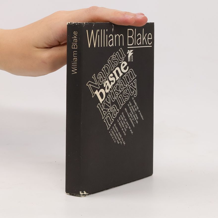 William Blake Napíšu básně kytkám na listy