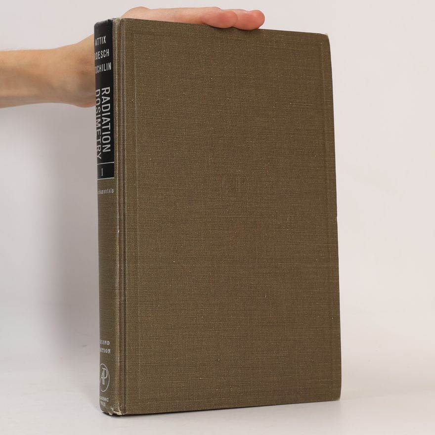 William Roesch Radiation Dosimetry. Volume 1