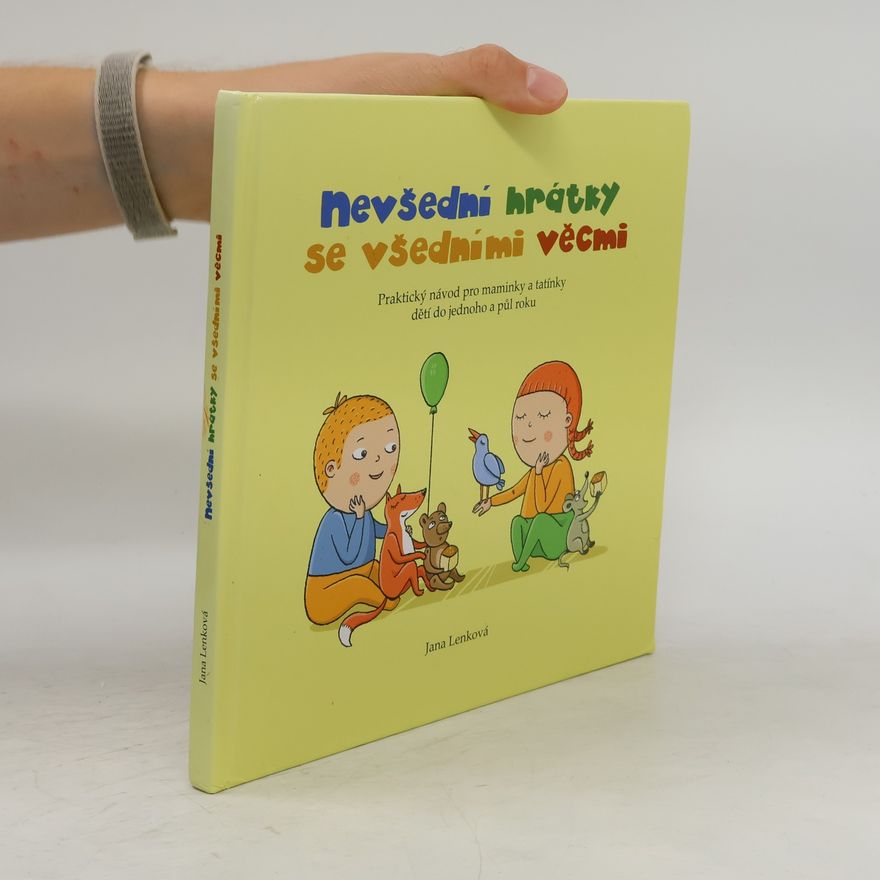 Jana Lenková Nevšední hrátky se všedními věcmi