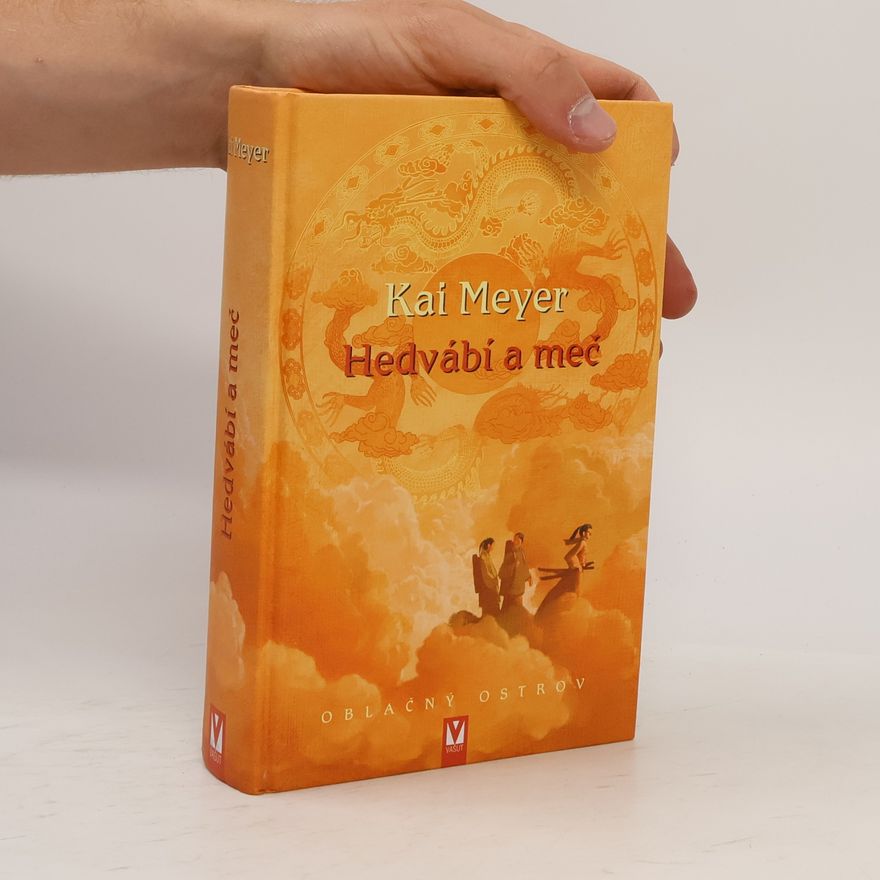 Kai Meyer Oblačný ostrov, Hedvábí a meč