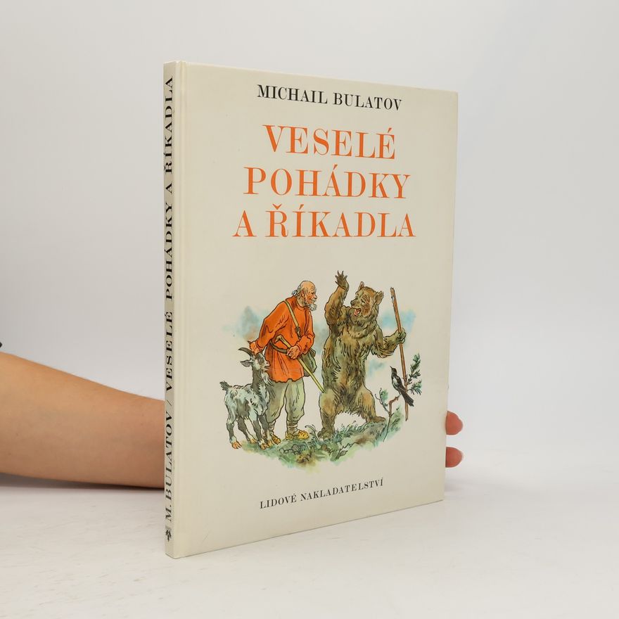 Michail Aleksandrovič Bulatov Veselé pohádky a říkadla