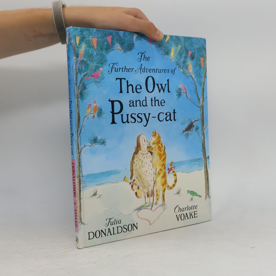 Julia Donaldson The Further Adventures of the Owl and the Pussy-cat