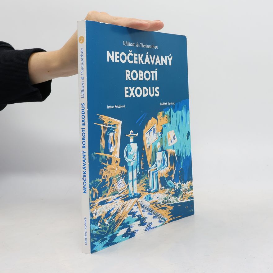 Taťána Rubášová Neočekávaný robotí exodus
