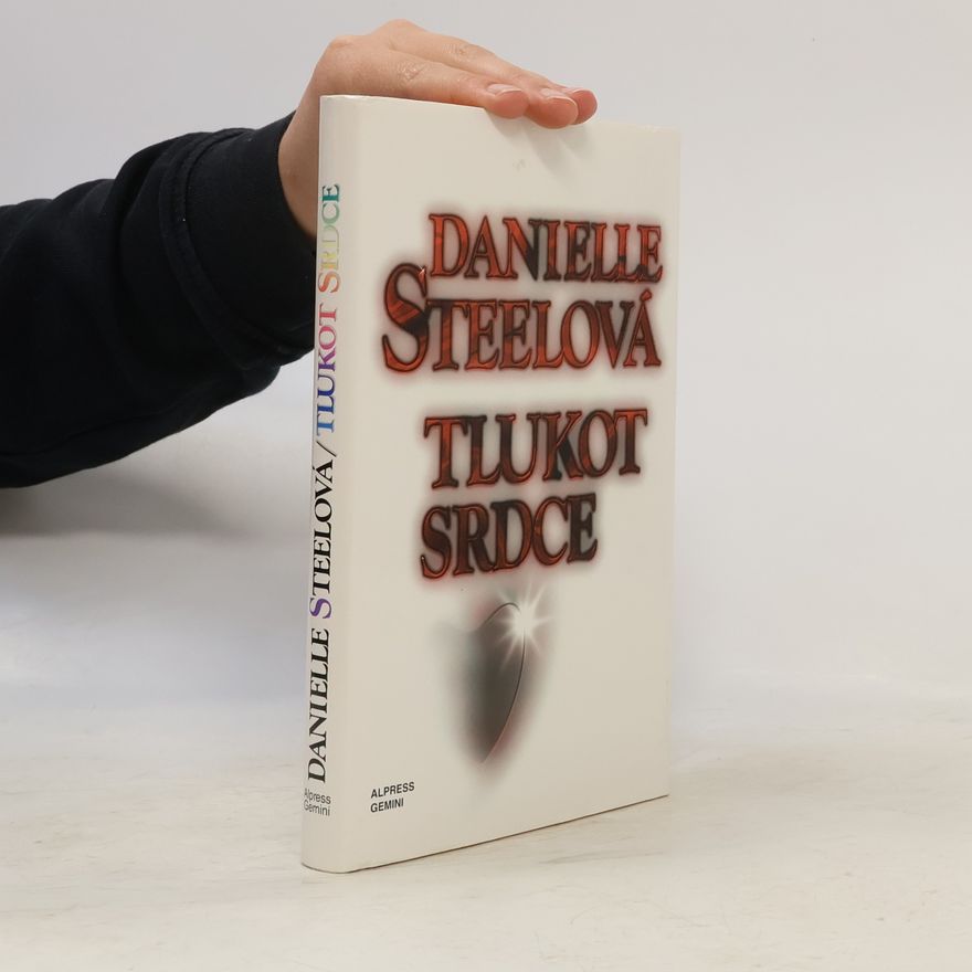 Danielle Steel Tlukot srdce