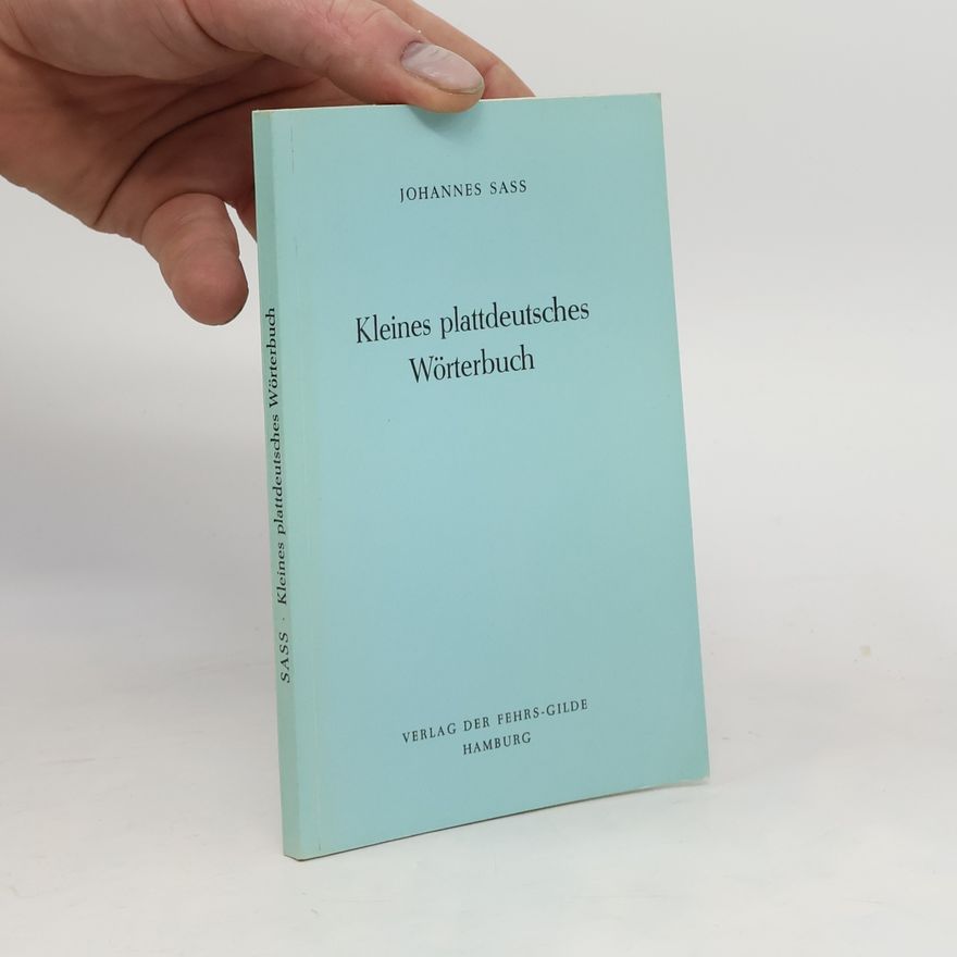 Johannes Sass Kleines plattdeutsches Wörterbuch