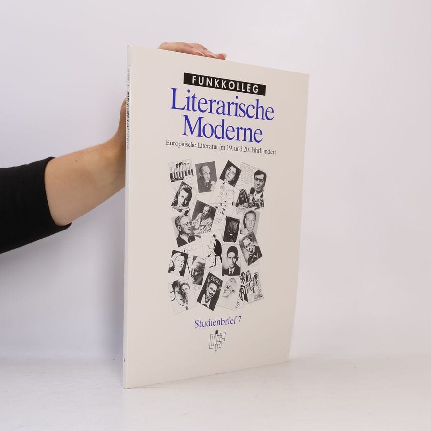 Various authors Funkkolleg Literarische Moderne. Studienbrief 7