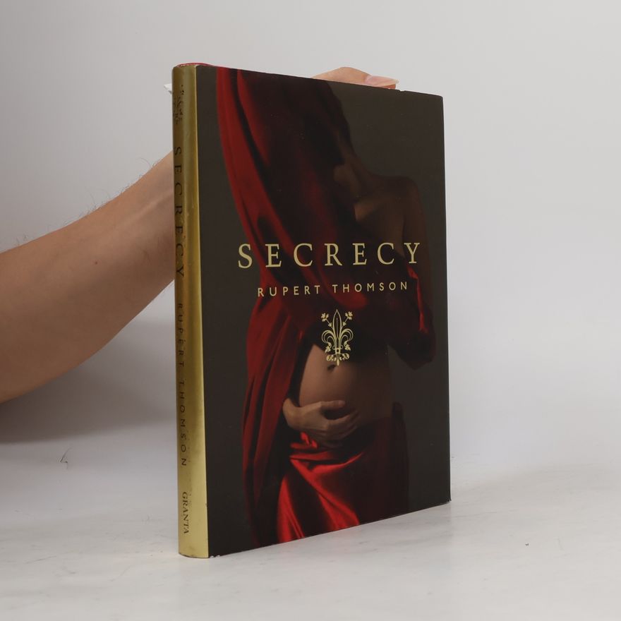 Rupert Thomson Secrecy