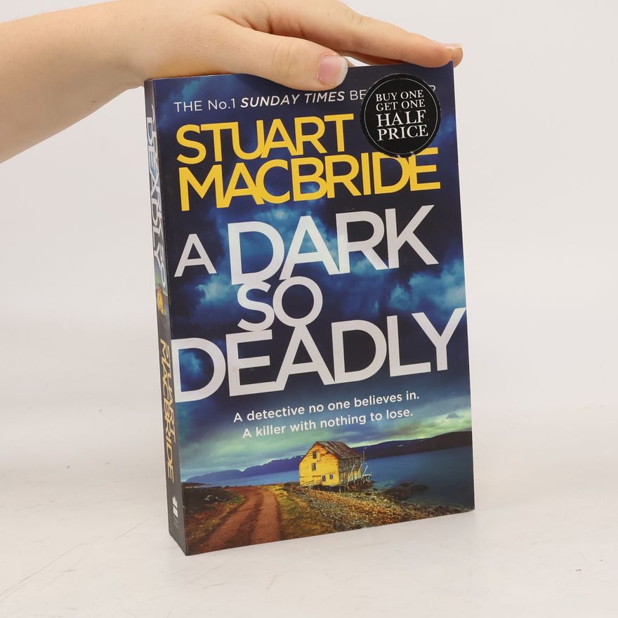 Stuart MacBride A Dark So Deadly