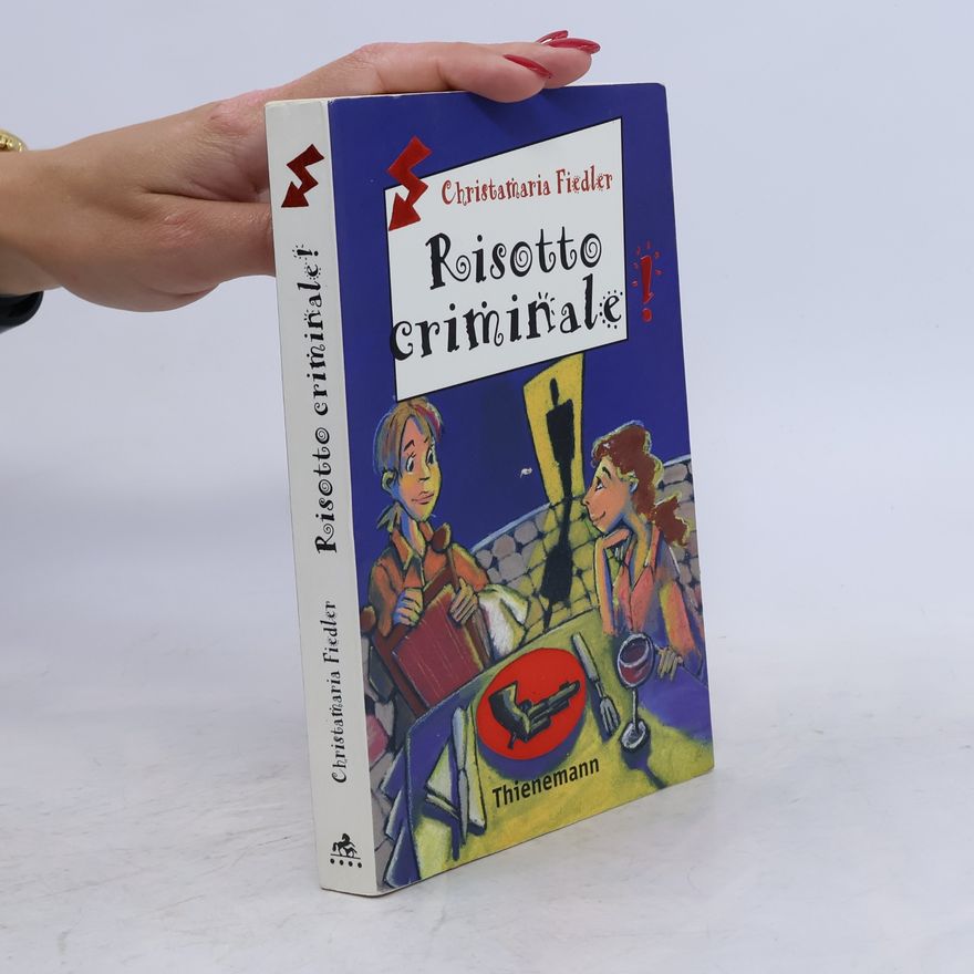 Christamaria Fiedler Risotto criminale !