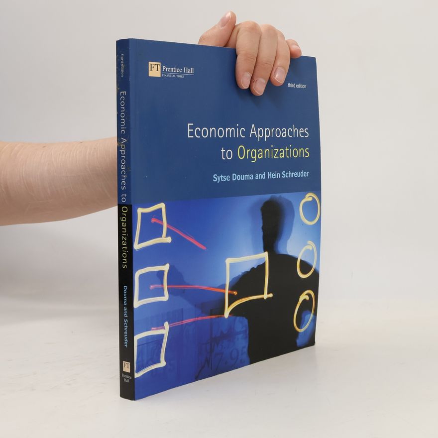 Hein Schreuder Economic Approaches to Organizations