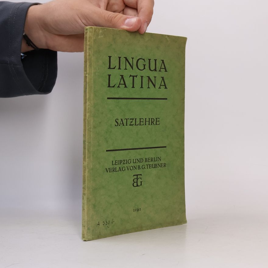 Kolektiv autorů Lingua Latina – Lateinisches Lese- und Übungsbuch: Satzlehre