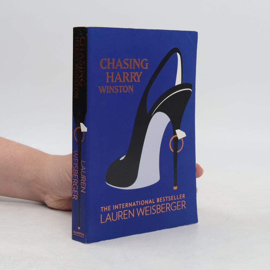 Lauren Weisberger Chasing Harry Winston