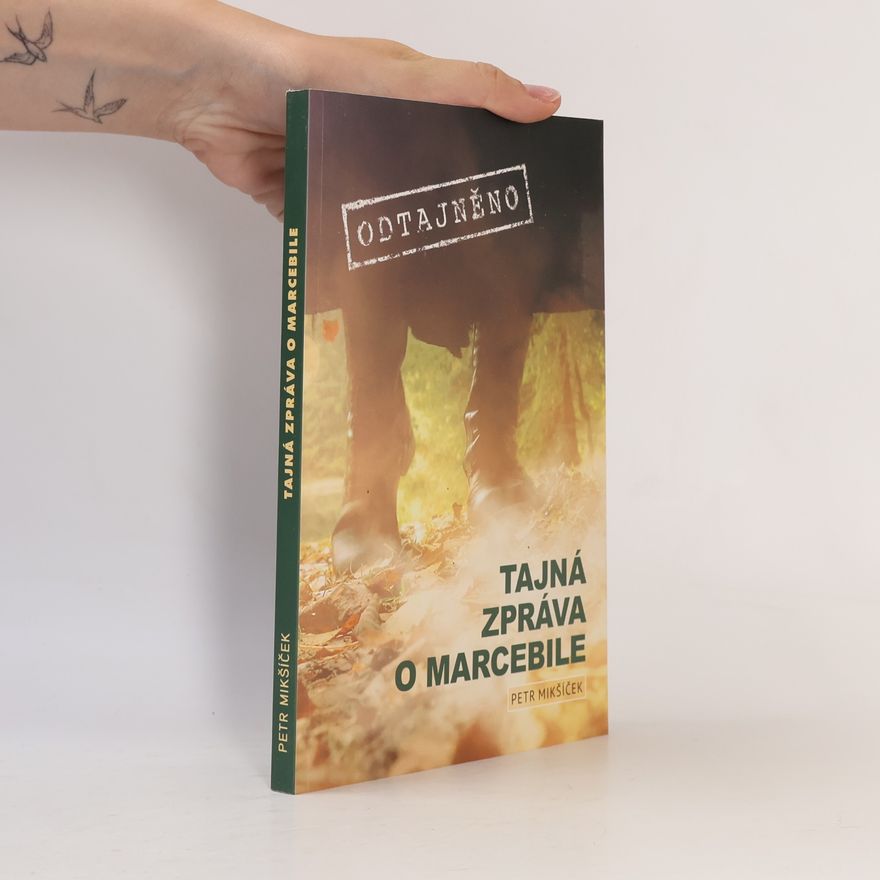 Petr Mikšíček Tajná zpráva o Marcebile