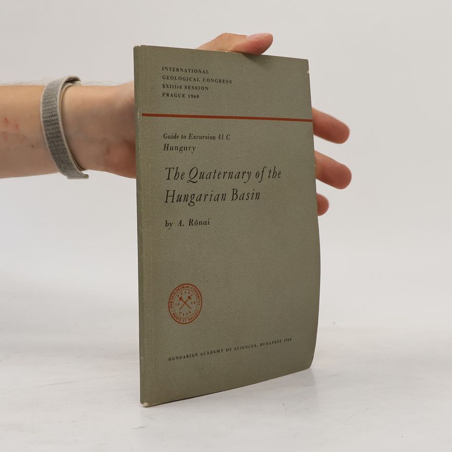 Various authors The Quaternary of the Hungarian Basin