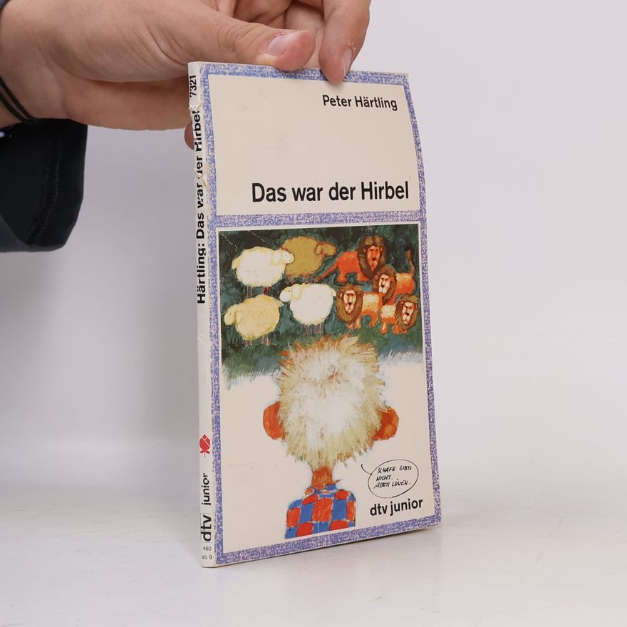 Peter Härtling Das war der Hirbel