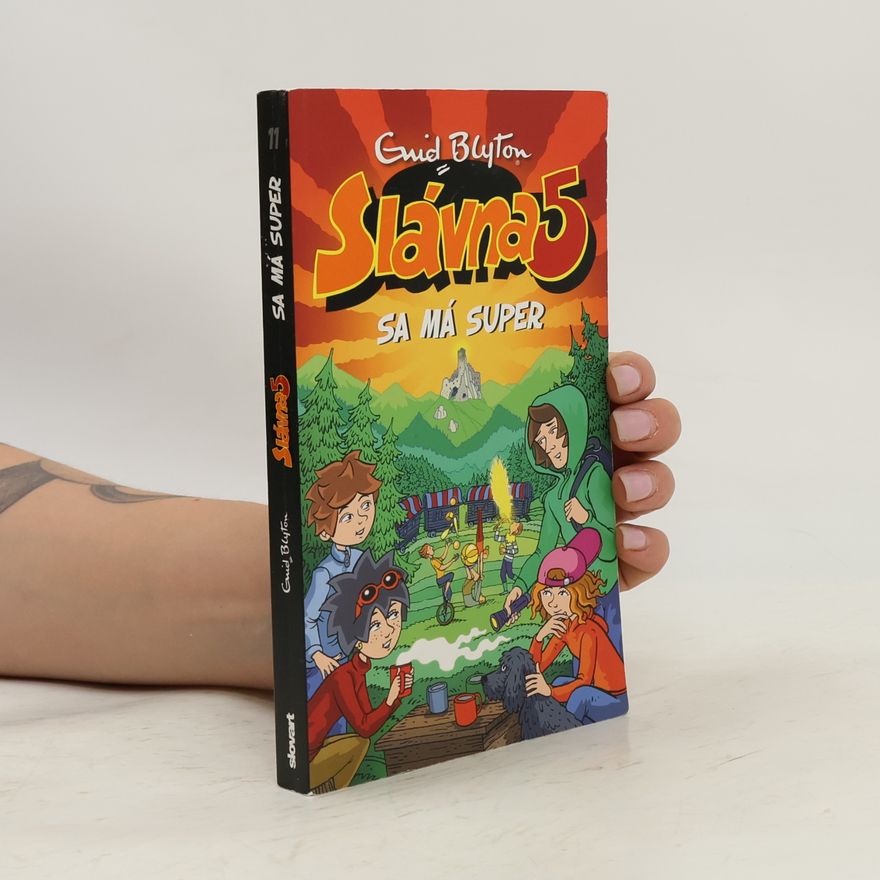 Enid Blyton Slávna 5 sa má super