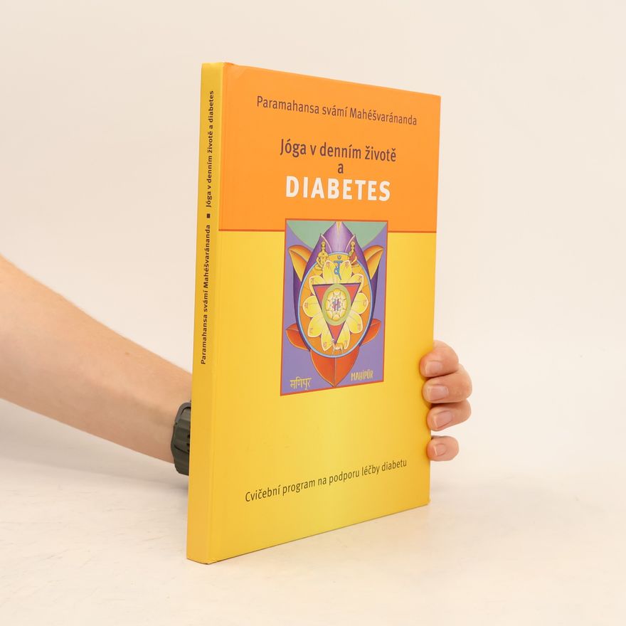 Swami Maheshwarananda Jóga v denním životě a diabetes