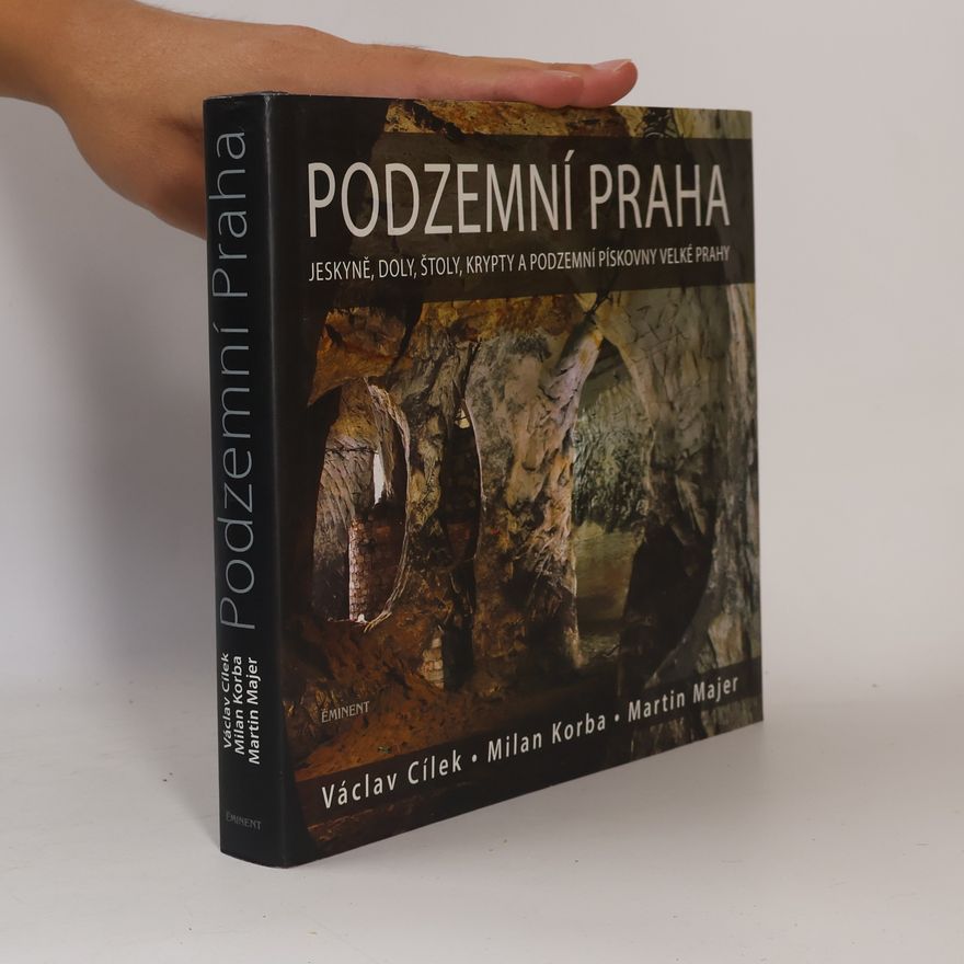 Václav Cílek Podzemní Praha