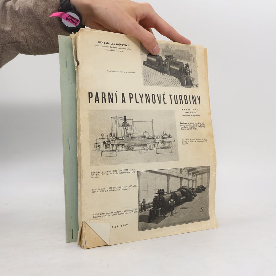 Ladislav Miškovský Parní a plynové turbiny. RPvní díl