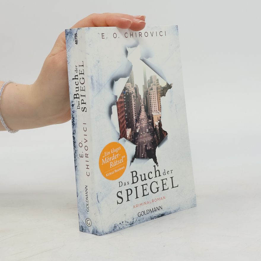 E.O. Chirovici Das Buch der Spiegel