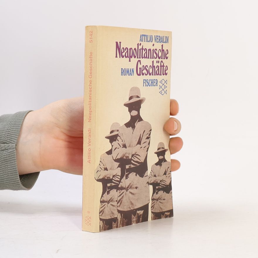 Attilio Veraldi Neapolitanische Geschäfte
