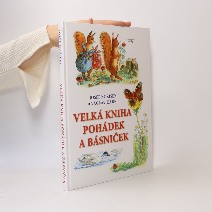 Josef Kožíšek Velká kniha pohádek a básniček