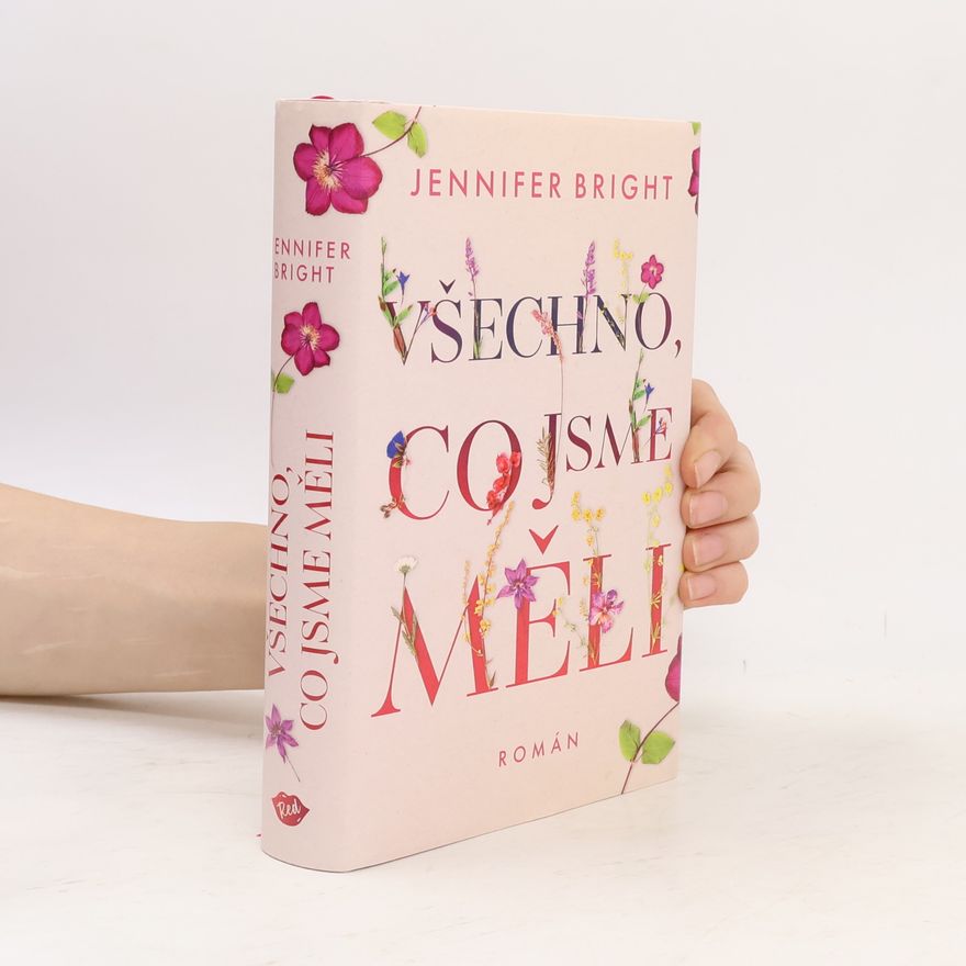 Jennifer Bright Všechno, co jsme měli