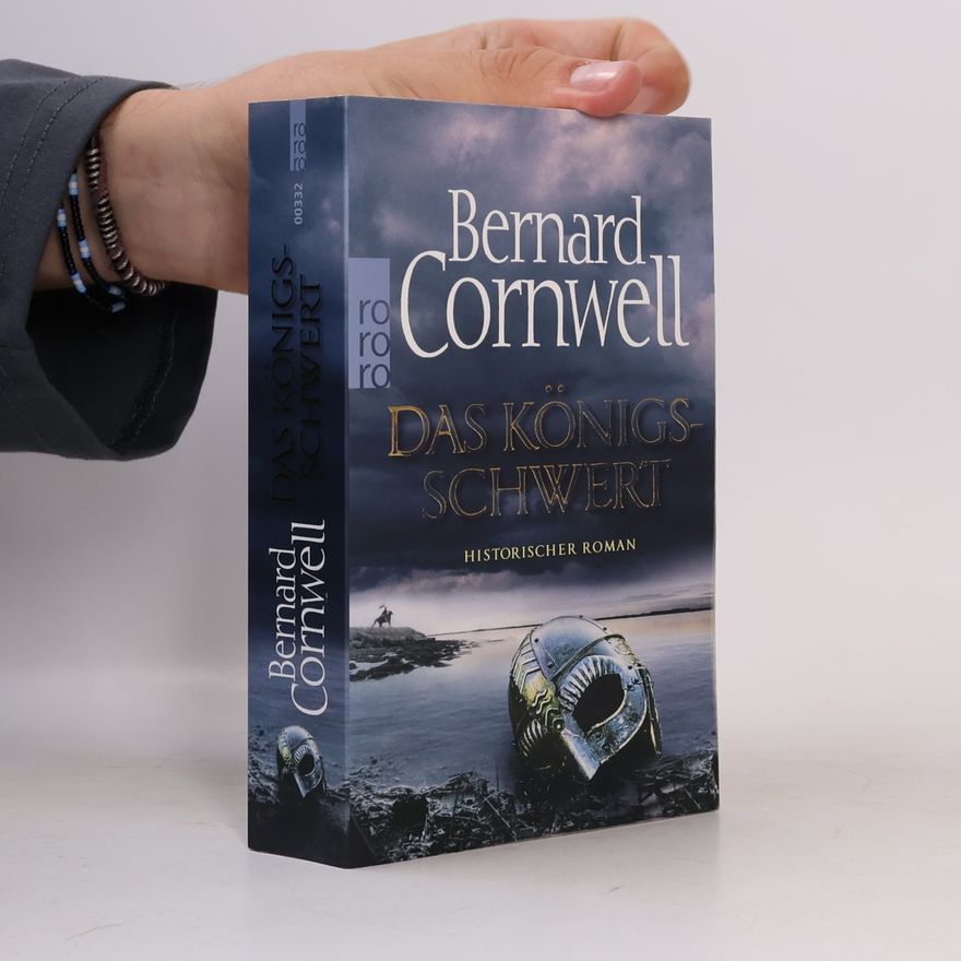 Bernard Cornwell Das Königsschwert