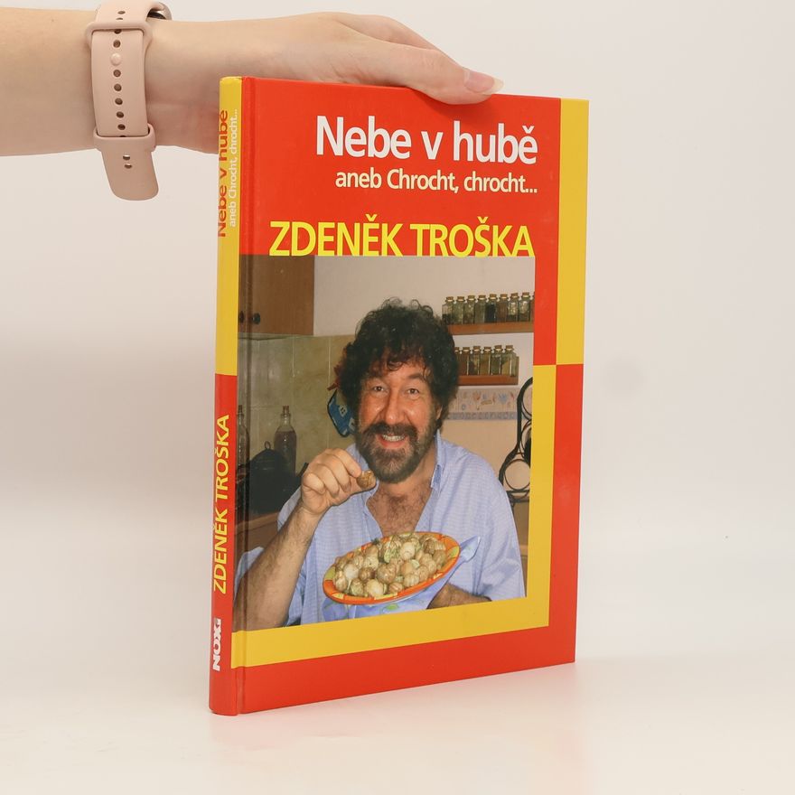Zdeněk Troška Nebe v hubě aneb Chrocht, chrocht...