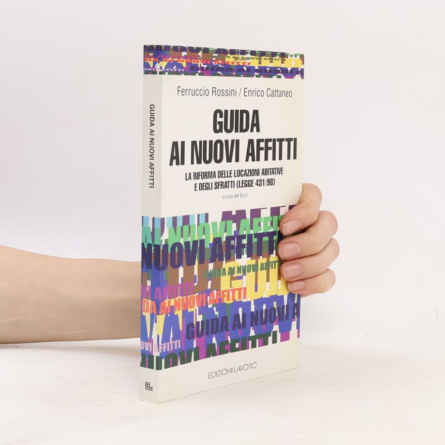 SICET Guida ai nuovi affitti. La riforma delle locazioni abitative e degli sfratti (Legge 431/98). Con CD-ROM