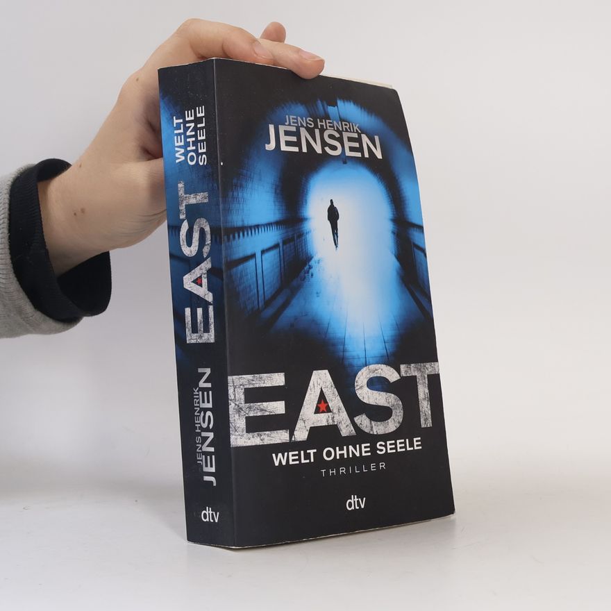 Jens Henrik Jensen East. Welt ohne Seele