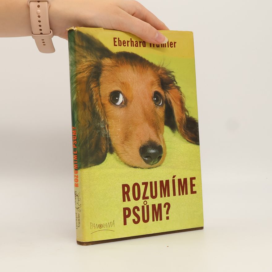 Eberhard Trumler Rozumíme psům?