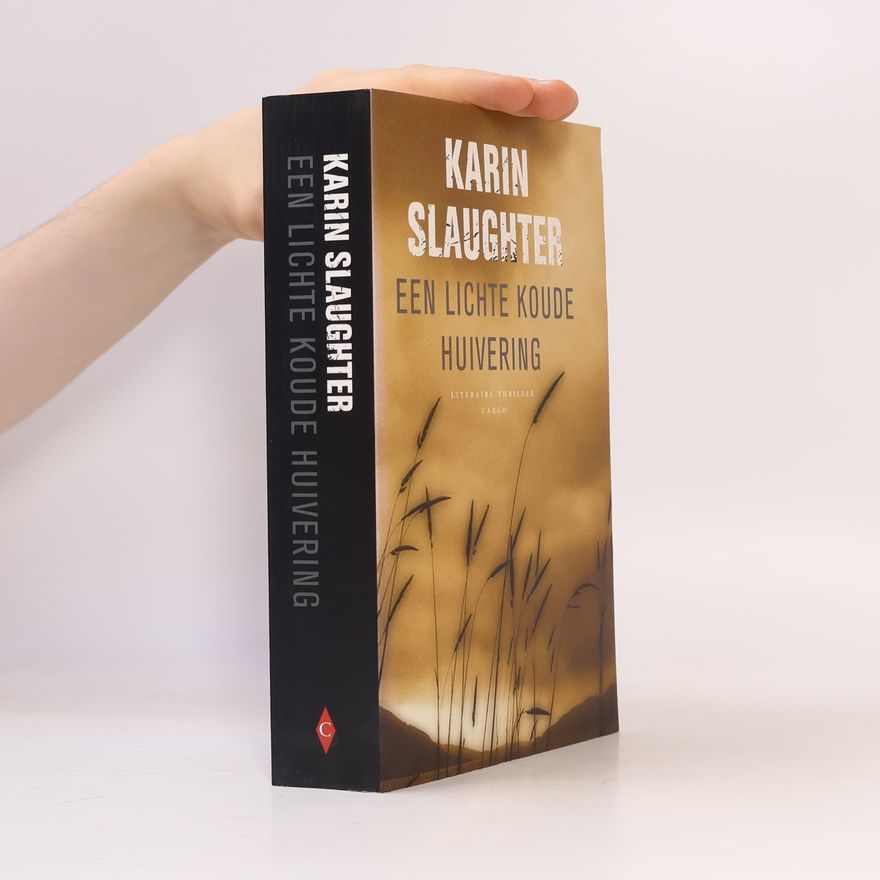 Karin Slaughter Een lichte koude huivering