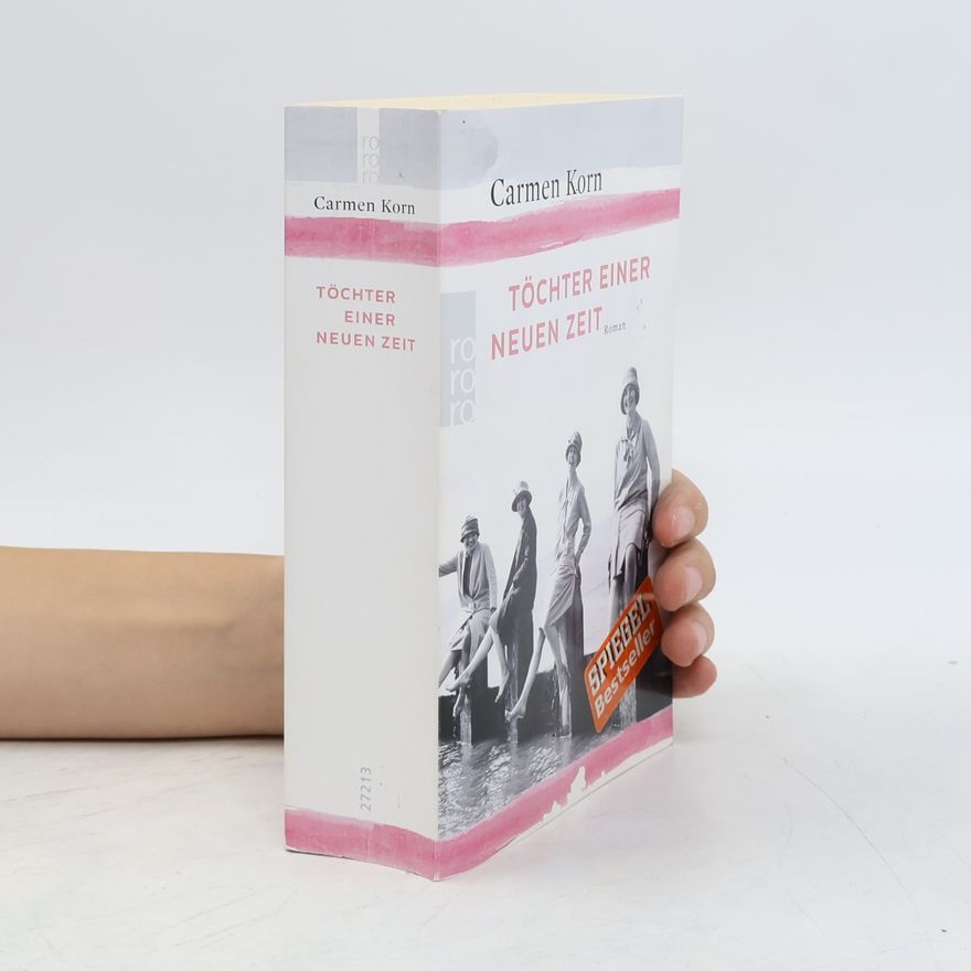 Carmen Korn Töchter einer neuen Zeit