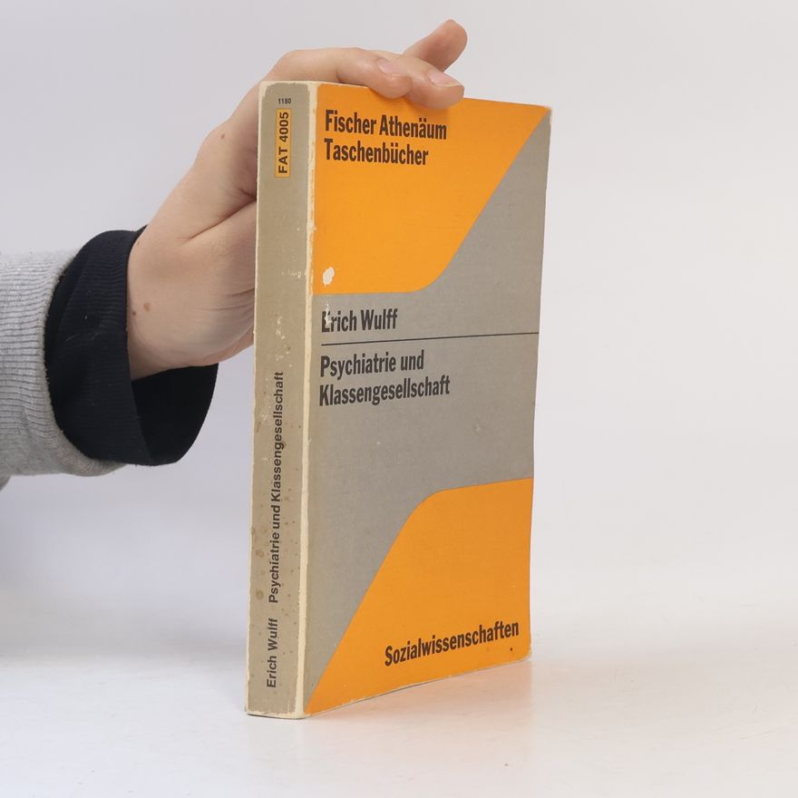 Erich Wulff Psychiatrie und Klassengesellschaft