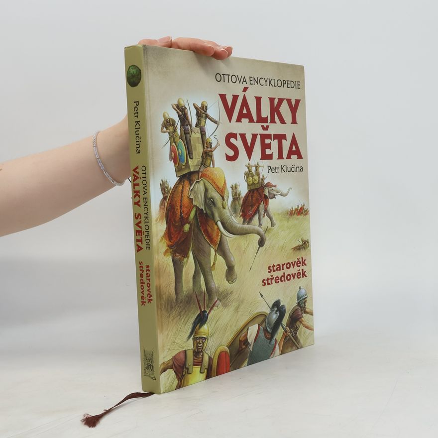 Petr Klučina Války světa - starověk, středověk