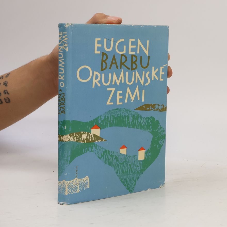 Eugen Barbu O rumunské zemi
