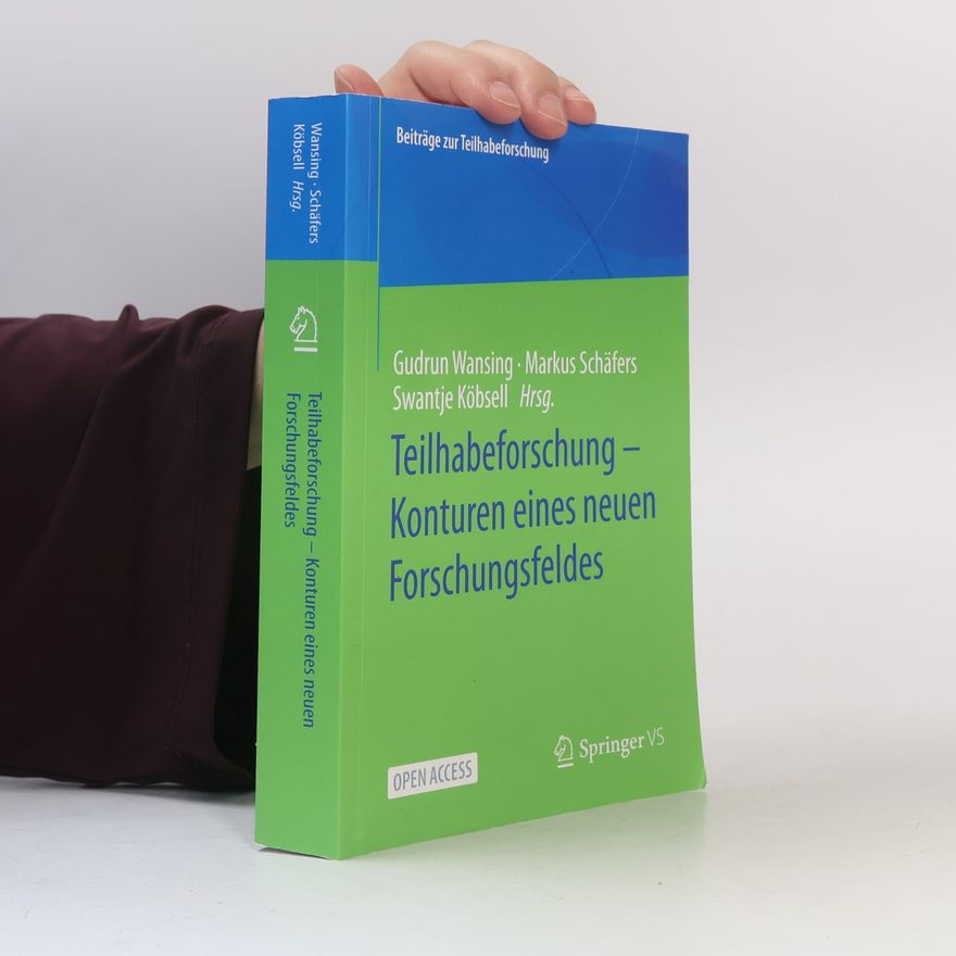 Markus Schäfers Beiträge zur Teilhabeforschung: Teilhabeforschung – Konturen eines neuen Forschungsfeldes