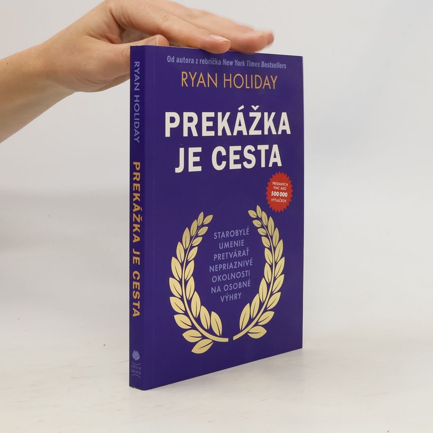 Ryan Holiday Prekážka je cesta